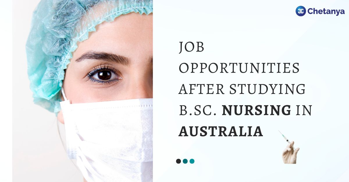 Job Opportunities After Studying B.Sc. Nursing In Australia